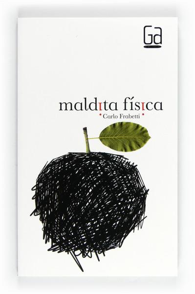 MALDITA FÍSICA | 9788467553154 | FRABETTI, CARLO | Llibreria Online de Banyoles | Comprar llibres en català i castellà online
