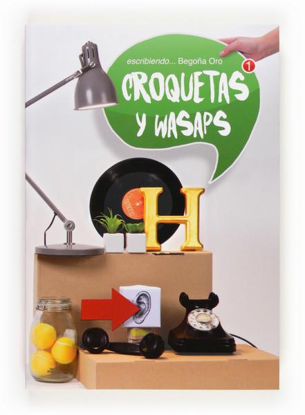 CROQUETAS Y WASAPS | 9788467551907 | ORO PRADERA, BEGOÑA | Llibreria L'Altell - Llibreria Online de Banyoles | Comprar llibres en català i castellà online - Llibreria de Girona