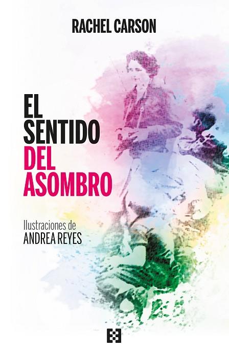SENTIDO DEL ASOMBRO, EL | 9788413390789 | CARSON, RACHEL | Llibreria Online de Banyoles | Comprar llibres en català i castellà online