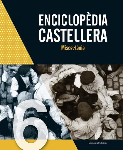 ENCICLOPÈDIA CASTELLERA. MISCEL·LÀNIA | 9788490349779 | AUTORS, DIVERSOS | Llibreria Online de Banyoles | Comprar llibres en català i castellà online