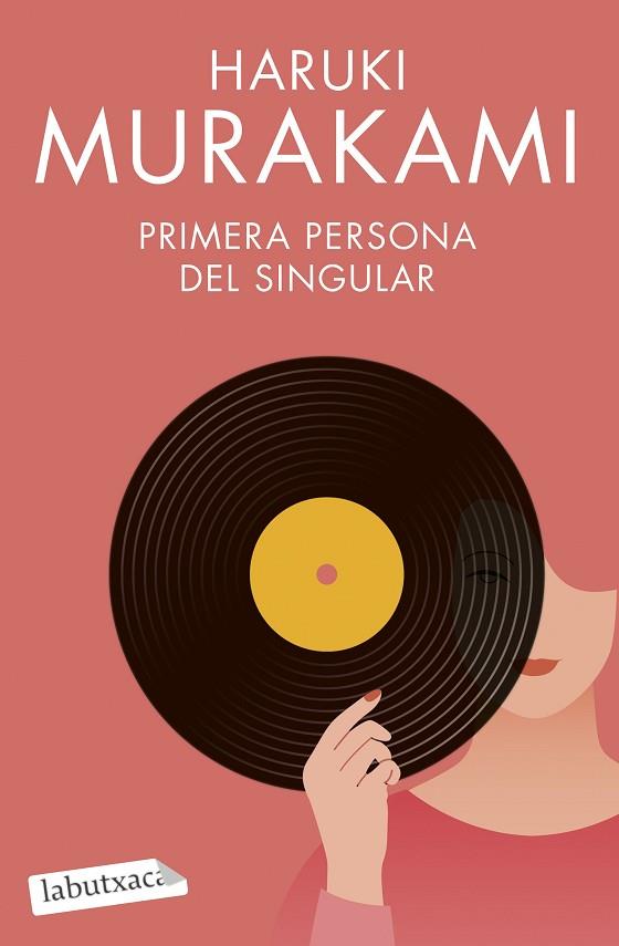 PRIMERA PERSONA DEL SINGULAR | 9788419107268 | MURAKAMI, HARUKI | Llibreria Online de Banyoles | Comprar llibres en català i castellà online