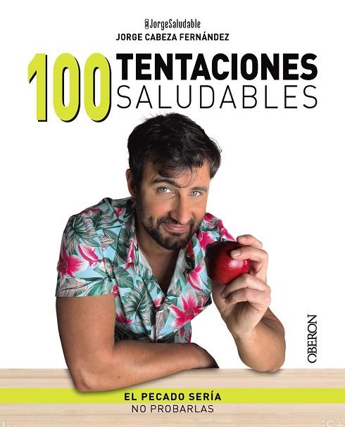 100 TENTACIONES SALUDABLES | 9788441548831 | CABEZA (@JORGESALUDABLE), JORGE | Llibreria Online de Banyoles | Comprar llibres en català i castellà online