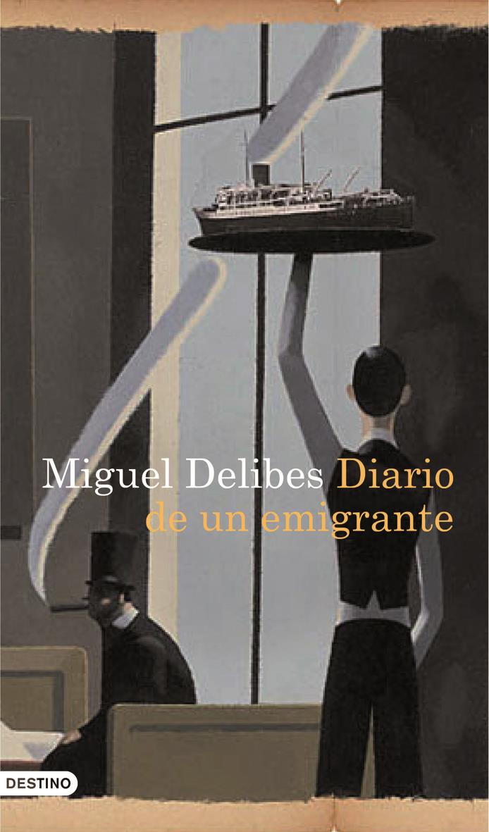 DIARIO DE UN EMIGRANTE | 9788423343065 | DELIBES, MIGUEL | Llibreria Online de Banyoles | Comprar llibres en català i castellà online