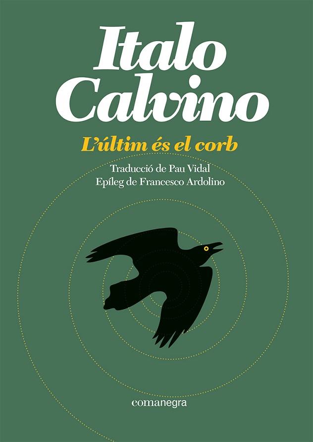 L'ÚLTIM ÉS EL CORB | 9788419590473 | CALVINO, ITALO | Llibreria Online de Banyoles | Comprar llibres en català i castellà online