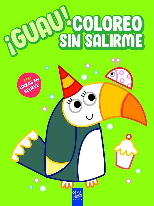 ¡GUAU! COLOREO SIN SALIRME. VERDE | 9788408236153 | YOYO | Llibreria Online de Banyoles | Comprar llibres en català i castellà online