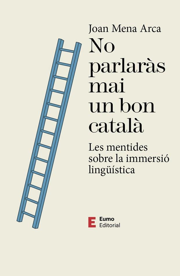 NO PARLARÀS MAI UN BON CATALÀ | 9788497667593 | MENA ARCA, JOAN | Llibreria Online de Banyoles | Comprar llibres en català i castellà online