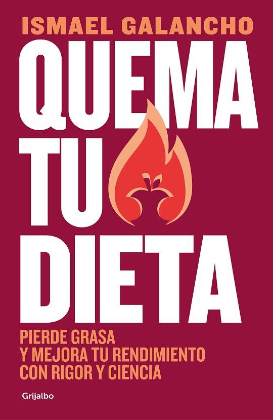 QUEMA TU DIETA | 9788425362880 | GALANCHO, ISMAEL | Llibreria Online de Banyoles | Comprar llibres en català i castellà online