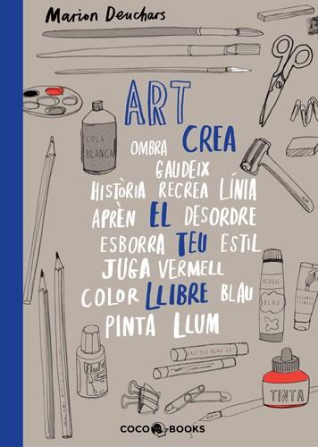 ART CREA EL TEU LLIBRE | 9788493847159 | DEUCHARS, MARION | Llibreria Online de Banyoles | Comprar llibres en català i castellà online