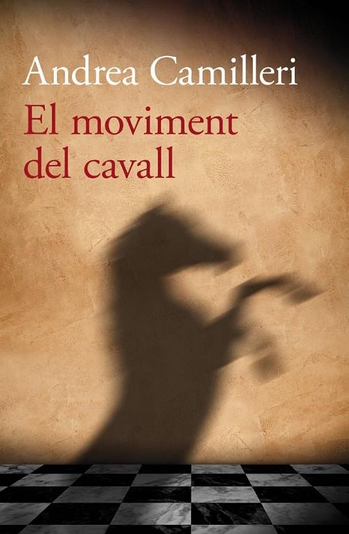 MOVIMENT DEL CAVALL, EL | 9788490261743 | CAMILLERI, ANDREA | Llibreria L'Altell - Llibreria Online de Banyoles | Comprar llibres en català i castellà online - Llibreria de Girona
