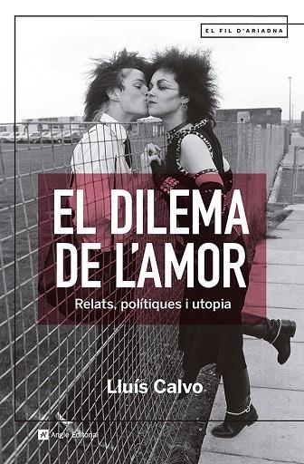 EL DILEMA DE L'AMOR | 9788419017512 | CALVO GUARDIOLA, LLUÍS | Llibreria Online de Banyoles | Comprar llibres en català i castellà online