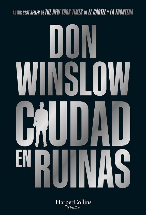 CIUDAD EN RUINAS | 9788410640191 | WINSLOW, DON | Llibreria Online de Banyoles | Comprar llibres en català i castellà online