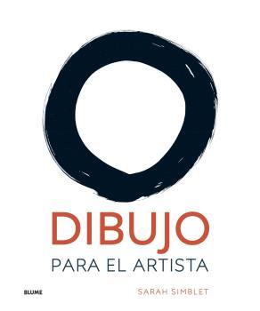 DIBUJO PARA EL ARTISTA | 9788418075162 | SIMBLET, SARAH | Llibreria Online de Banyoles | Comprar llibres en català i castellà online