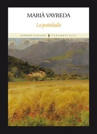 PUÑALADA, LA | 9788494147500 | VAYREDA, MARIÀ | Llibreria Online de Banyoles | Comprar llibres en català i castellà online