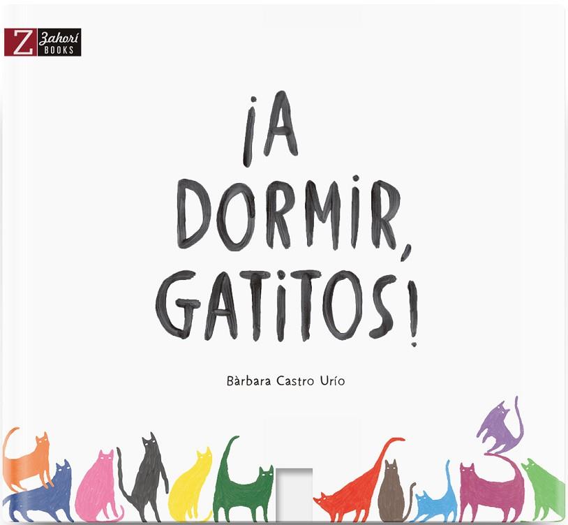 ¡A DORMIR, GATITOS! | 9788417374099 | CASTRO URÍO, BÀRBARA | Llibreria Online de Banyoles | Comprar llibres en català i castellà online