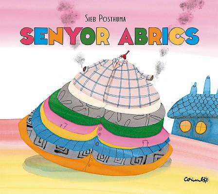 SENYOR ABRICS | 9788484706632 | POSTHUMA, SIEB | Llibreria Online de Banyoles | Comprar llibres en català i castellà online