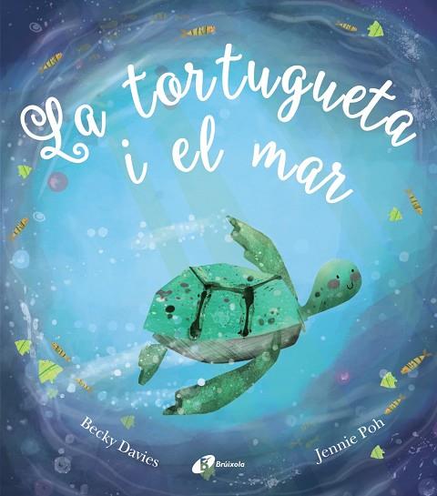 LA TORTUGUETA I EL MAR | 9788499063058 | POH, JENNIE | Llibreria Online de Banyoles | Comprar llibres en català i castellà online
