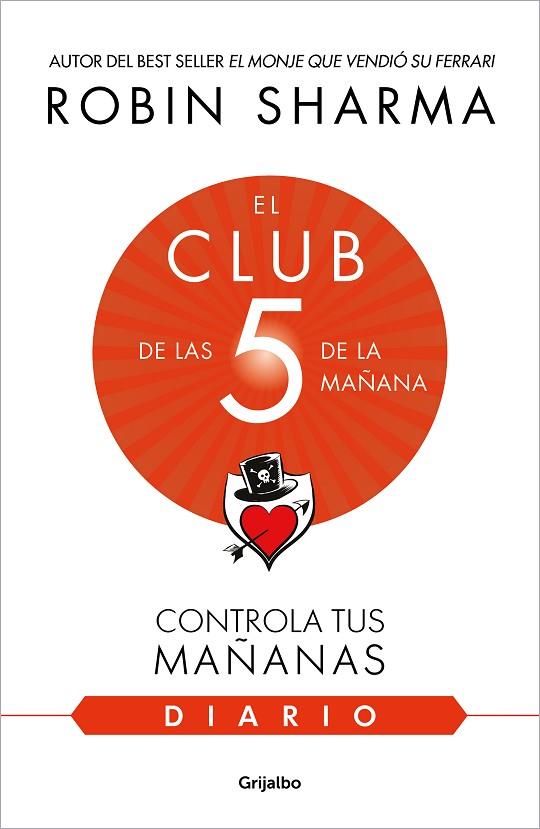 DIARIO DE EL CLUB DE LAS 5 DE LA MAÑANA, EL | 9788425362347 | SHARMA, ROBIN | Llibreria Online de Banyoles | Comprar llibres en català i castellà online