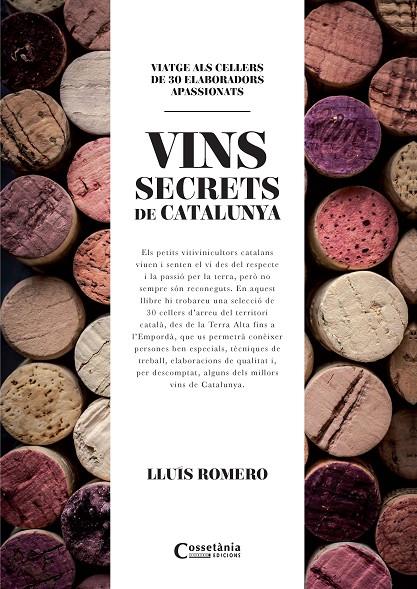 ELS VINS SECRETS DE CATALUNYA | 9788490345412 | ROMERO GARRIDO, LLUÍS | Llibreria Online de Banyoles | Comprar llibres en català i castellà online