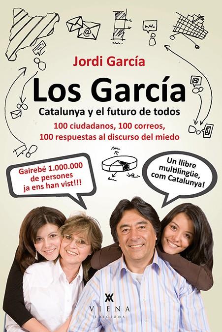 LOS GARCÍA. CATALUNYA Y EL FUTURO DE TODOS | 9788483307847 | PIQUÉ, JORDI | Llibreria Online de Banyoles | Comprar llibres en català i castellà online