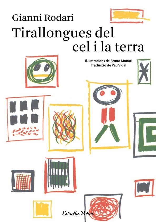 TIRALLONGUES DEL CEL I LA TERRA | 9788490574942 | GIANNI RODARI | Llibreria Online de Banyoles | Comprar llibres en català i castellà online