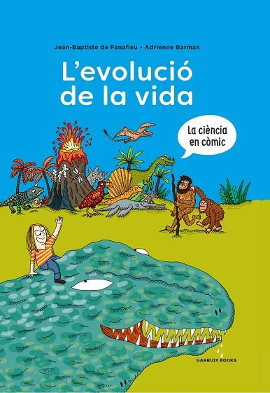 L'EVOLUCIÓ DE LA VIDA | 9788419393173 | DE PANAFIEU, JEAN-BAPTISTE/BARMAN, ADRIENNE | Llibreria Online de Banyoles | Comprar llibres en català i castellà online