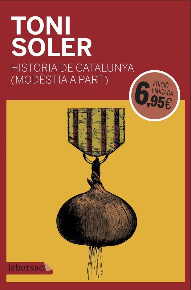 HISTÒRIA DE CATALUNYA (MODÈSTIA A PART) | 9788416600946 | SOLER, TONI | Llibreria Online de Banyoles | Comprar llibres en català i castellà online