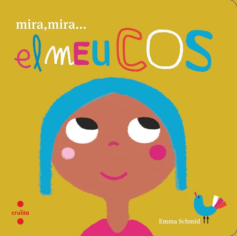 MIRA, MIRA... EL MEU COS | 9788466146654 | SCHMID, EMMA | Llibreria Online de Banyoles | Comprar llibres en català i castellà online