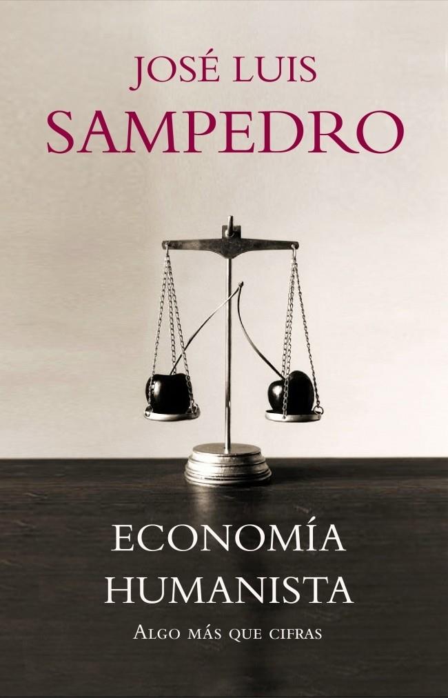 ECONOMIA HUMANISTA | 9788483068281 | SAMPEDRO, JOSE LUIS | Llibreria Online de Banyoles | Comprar llibres en català i castellà online