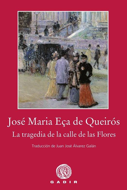 LA TRAGEDIA DE LA CALLE DE LAS FLORES | 9788494837838 | EÇA DE QUEIRÓS, JOSÉ MARÍA | Llibreria Online de Banyoles | Comprar llibres en català i castellà online