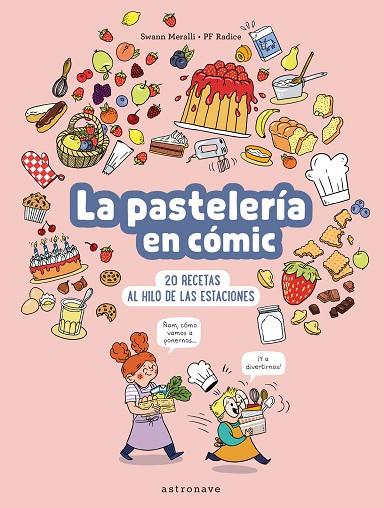 PASTELERIA EN CÓMIC, LA | 9788467947533 | SWANN MERALLI/PF RADICE | Llibreria Online de Banyoles | Comprar llibres en català i castellà online