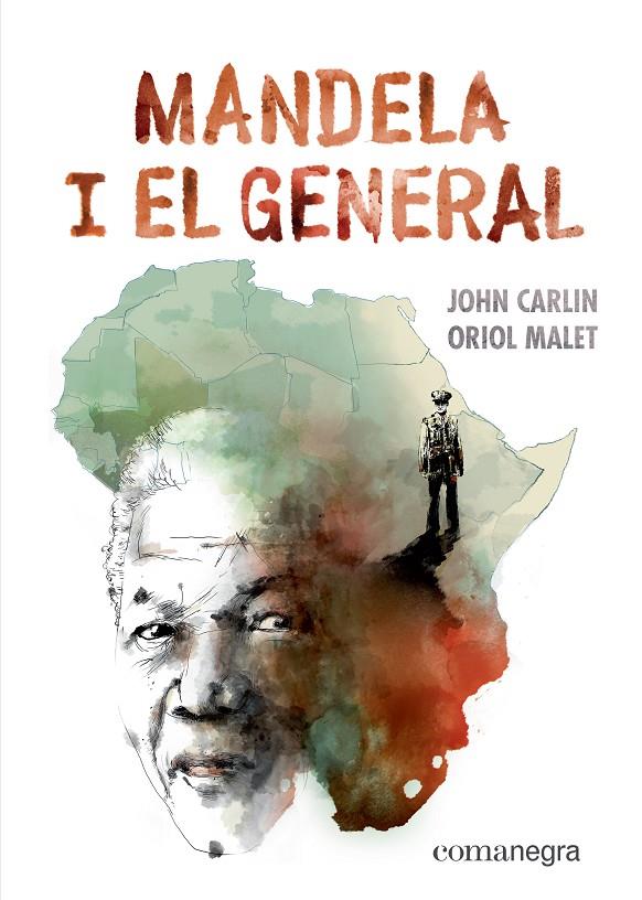 MANDELA I EL GENERAL | 9788417188887 | CARLIN, JOHN/MALET, ORIOL | Llibreria Online de Banyoles | Comprar llibres en català i castellà online