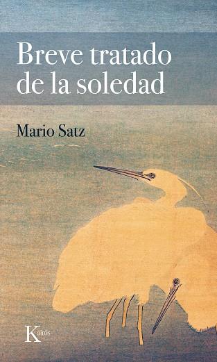 BREVE TRATADO DE LA SOLEDAD | 9788411210539 | SATZ, MARIO | Llibreria Online de Banyoles | Comprar llibres en català i castellà online