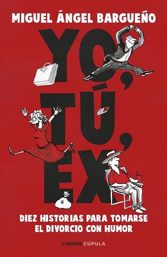 YO, TÚ, EX | 9788448031138 | BARGUEÑO, MIGUEL ÁNGEL | Llibreria Online de Banyoles | Comprar llibres en català i castellà online