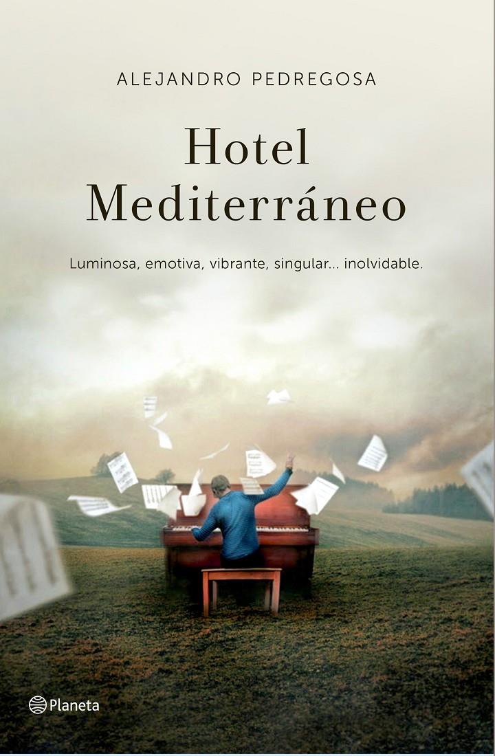 HOTEL MEDITERRÁNEO | 9788408138341 | PEDREGOSA, ALEJANDRO | Llibreria Online de Banyoles | Comprar llibres en català i castellà online