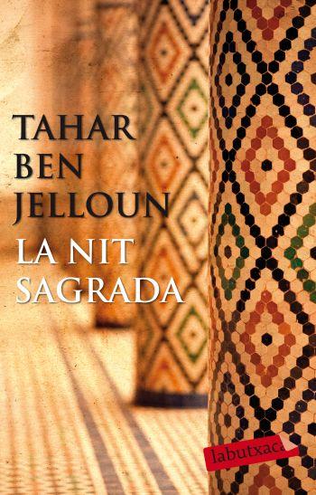 NIT SAGRADA, LA | 9788499302218 | BEN JELLOUN, TAHAR | Llibreria Online de Banyoles | Comprar llibres en català i castellà online