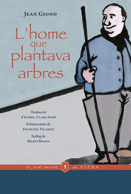 L'HOME QUE PLANTAVA ARBRES | 9788417998868 | GIONO, JEAN | Llibreria Online de Banyoles | Comprar llibres en català i castellà online
