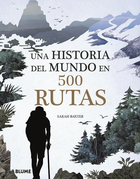 UNA HISTORIA DEL MUNDO EN 500 RUTAS | 9788417492076 | BAXTER, SARAH | Llibreria Online de Banyoles | Comprar llibres en català i castellà online