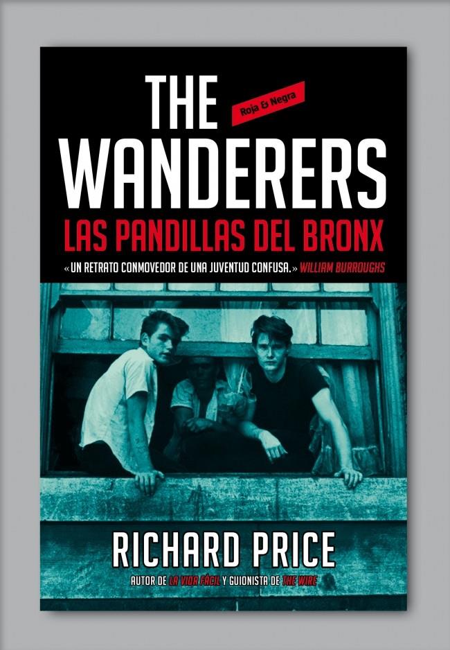 THE WANDERERS: LAS PANDILLAS DEL BRONX | 9788439727521 | PRICE,RICHARD | Llibreria Online de Banyoles | Comprar llibres en català i castellà online