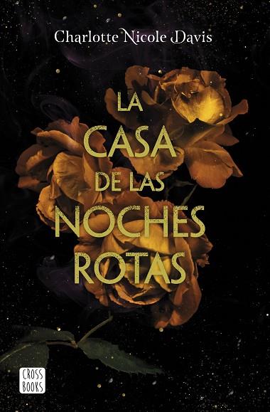 CASA DE LAS NOCHES ROTAS, LA | 9788408215479 | DAVIS, CHARLOTTE NICOLE | Llibreria Online de Banyoles | Comprar llibres en català i castellà online