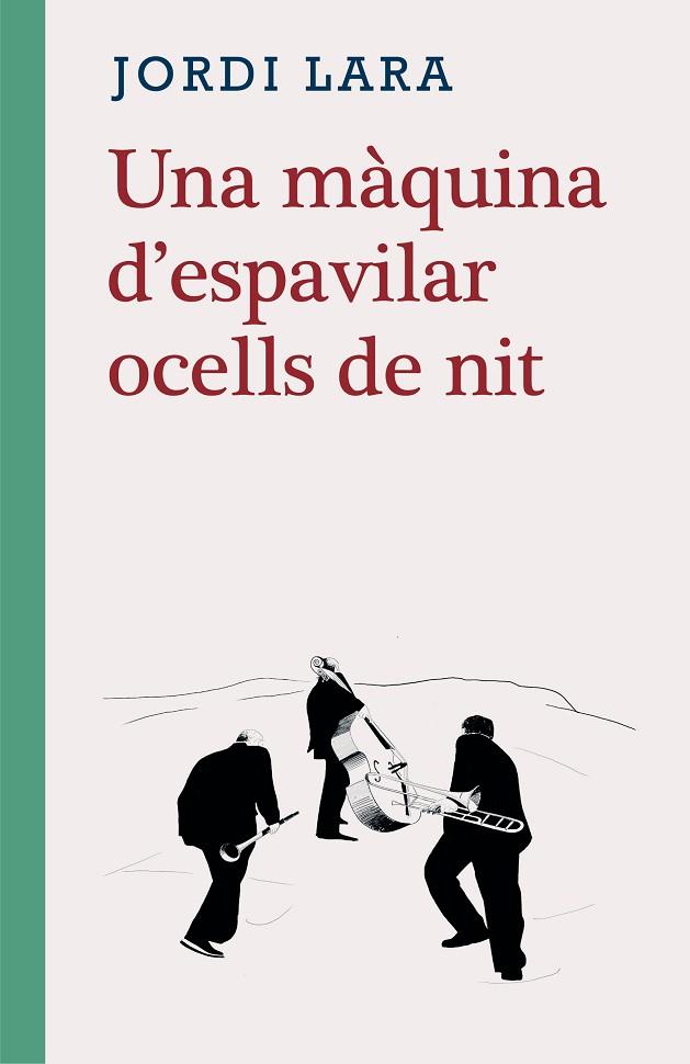 MÀQUINA D'ESPAVILAR OCELLS DE NIT, UNA | 9788416987580 | LARA SURIÑACH, JORDI | Llibreria Online de Banyoles | Comprar llibres en català i castellà online