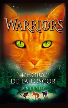 HORA DE LA FOSCOR, L' | 9788424649357 | HUNTER, ERIN | Llibreria Online de Banyoles | Comprar llibres en català i castellà online