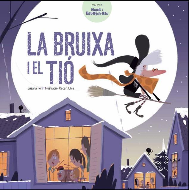 LA BRUIXA I EL TIÓ | 9788447932641 | PEIX CRUZ, SUSANA | Llibreria Online de Banyoles | Comprar llibres en català i castellà online