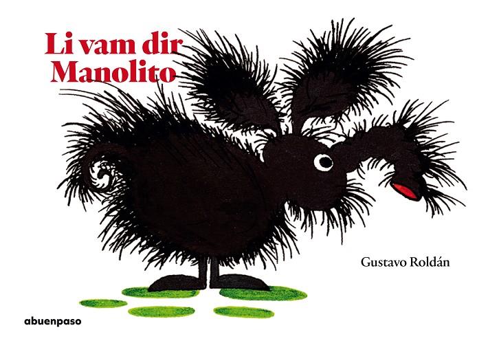 LI VAM POSAR MANOLITO | 9788417555160 | ROLDÁN DEVETACH, GUSTAVO | Llibreria Online de Banyoles | Comprar llibres en català i castellà online