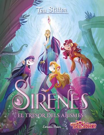 SIRENES. EL TRESOR DELS ABISMES | 9788413894003 | STILTON, TEA | Llibreria Online de Banyoles | Comprar llibres en català i castellà online