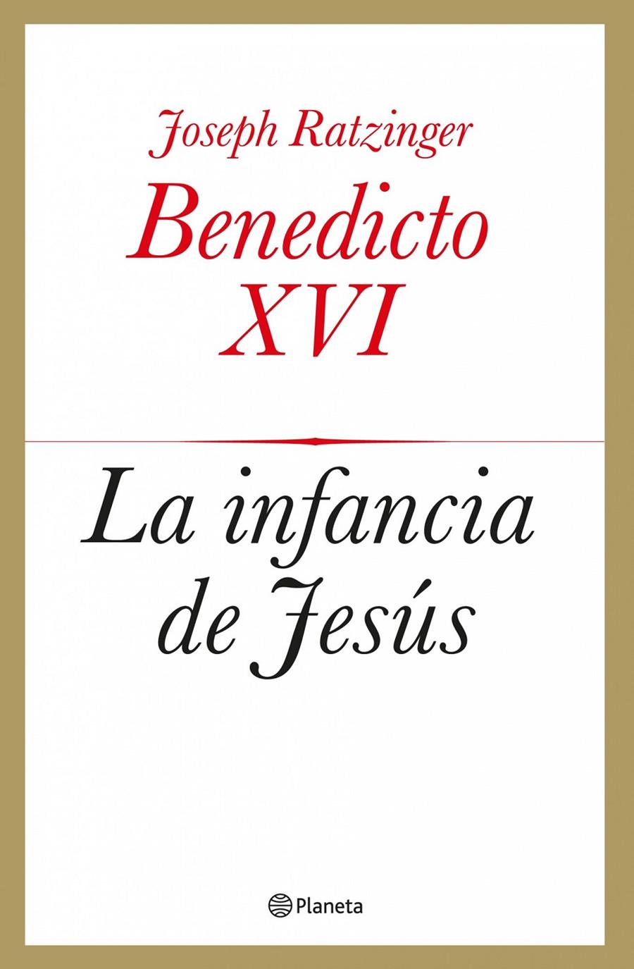 INFANCIA DE JESÚS LA | 9788408039433 | BENEDICTO XVI | Llibreria Online de Banyoles | Comprar llibres en català i castellà online