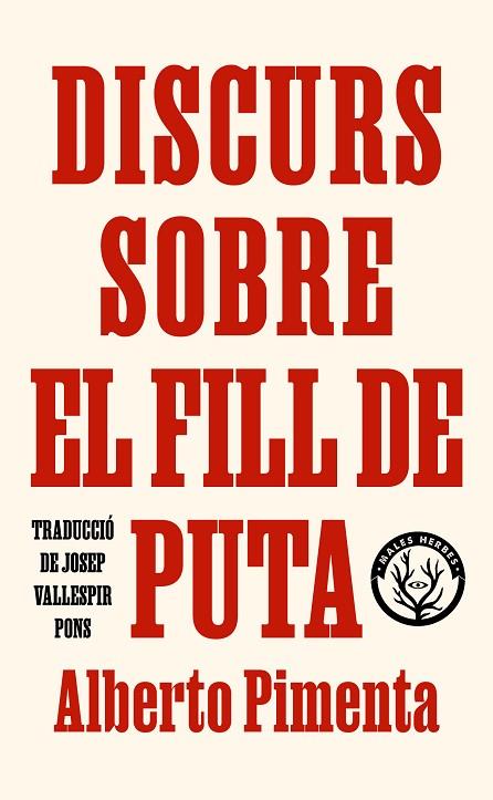 DISCURS SOBRE EL FILL DE PUTA | 9788412782431 | PIMENTA, ALBERTO | Llibreria Online de Banyoles | Comprar llibres en català i castellà online
