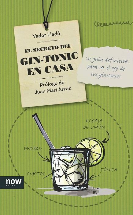 EL SECRETO DEL GIN-TONIC EN CASA | 9788416245178 | LLADÓ TRENS, VADOR | Llibreria Online de Banyoles | Comprar llibres en català i castellà online