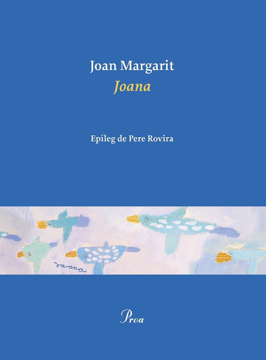 JOANA | 9788475889467 | MARGARIT, JOAN | Llibreria Online de Banyoles | Comprar llibres en català i castellà online