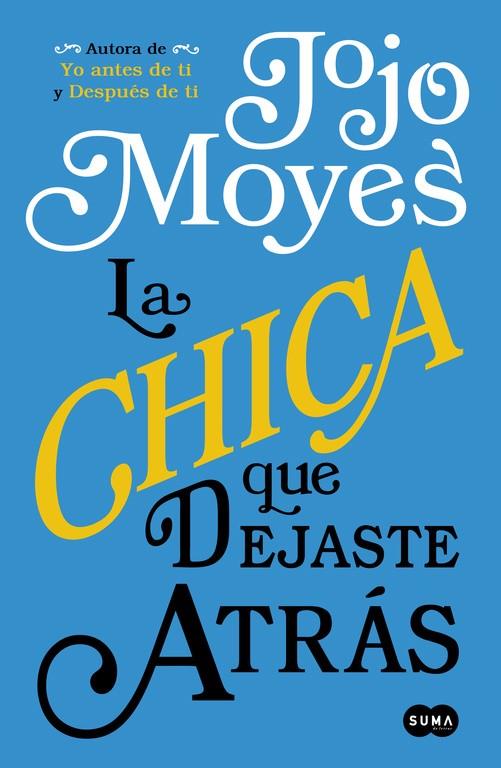 CHICA QUE DEJASTE ATRÁS, LA | 9788491290803 | MOYES, JOJO | Llibreria Online de Banyoles | Comprar llibres en català i castellà online