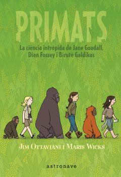 PRIMATS | 9788467947571 | OTTAVIANI, JIM/MARIS WICKS, MARIS | Llibreria Online de Banyoles | Comprar llibres en català i castellà online